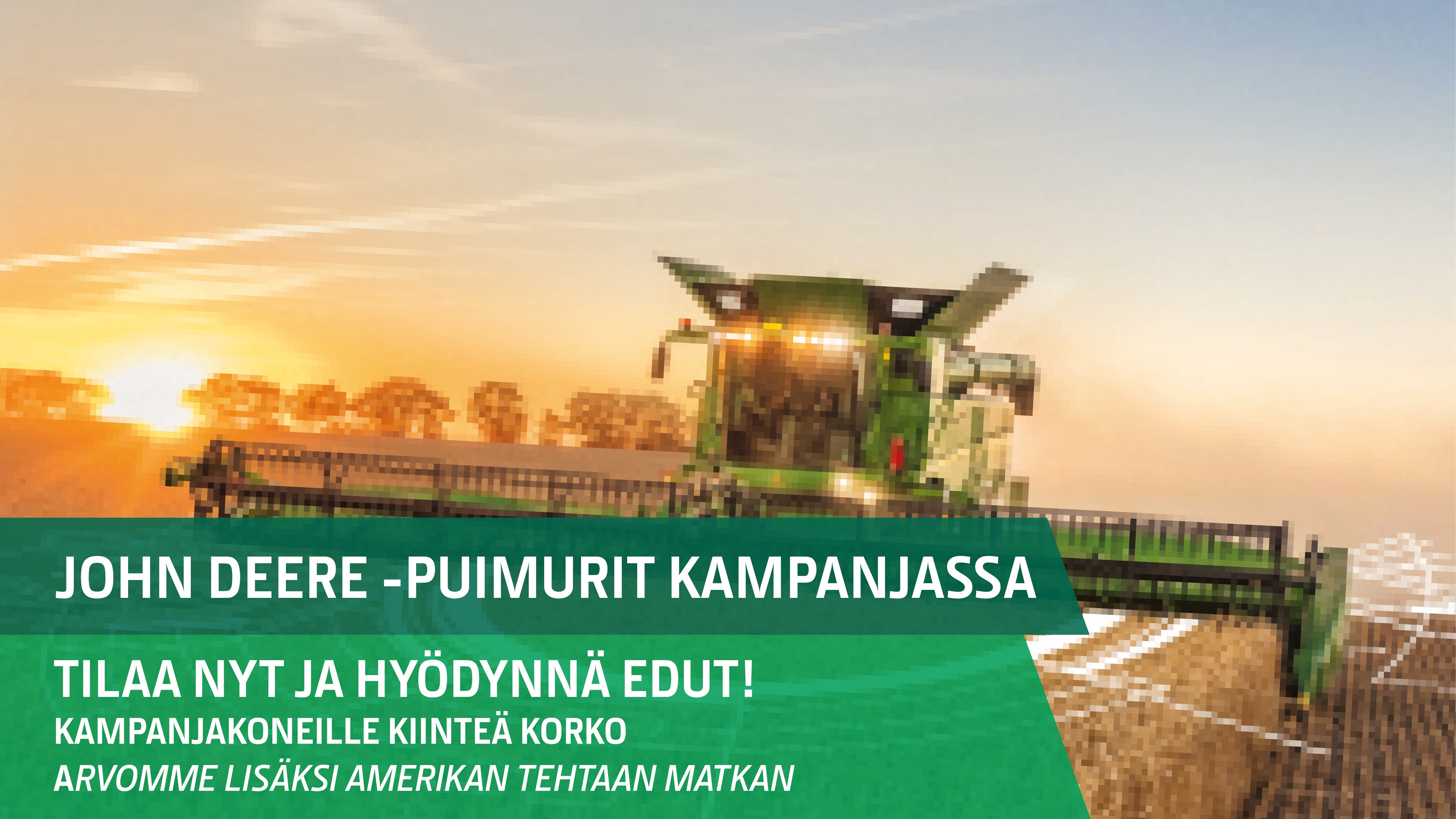 John Deere -puimurit nyt kiinteän koron kampanjassa