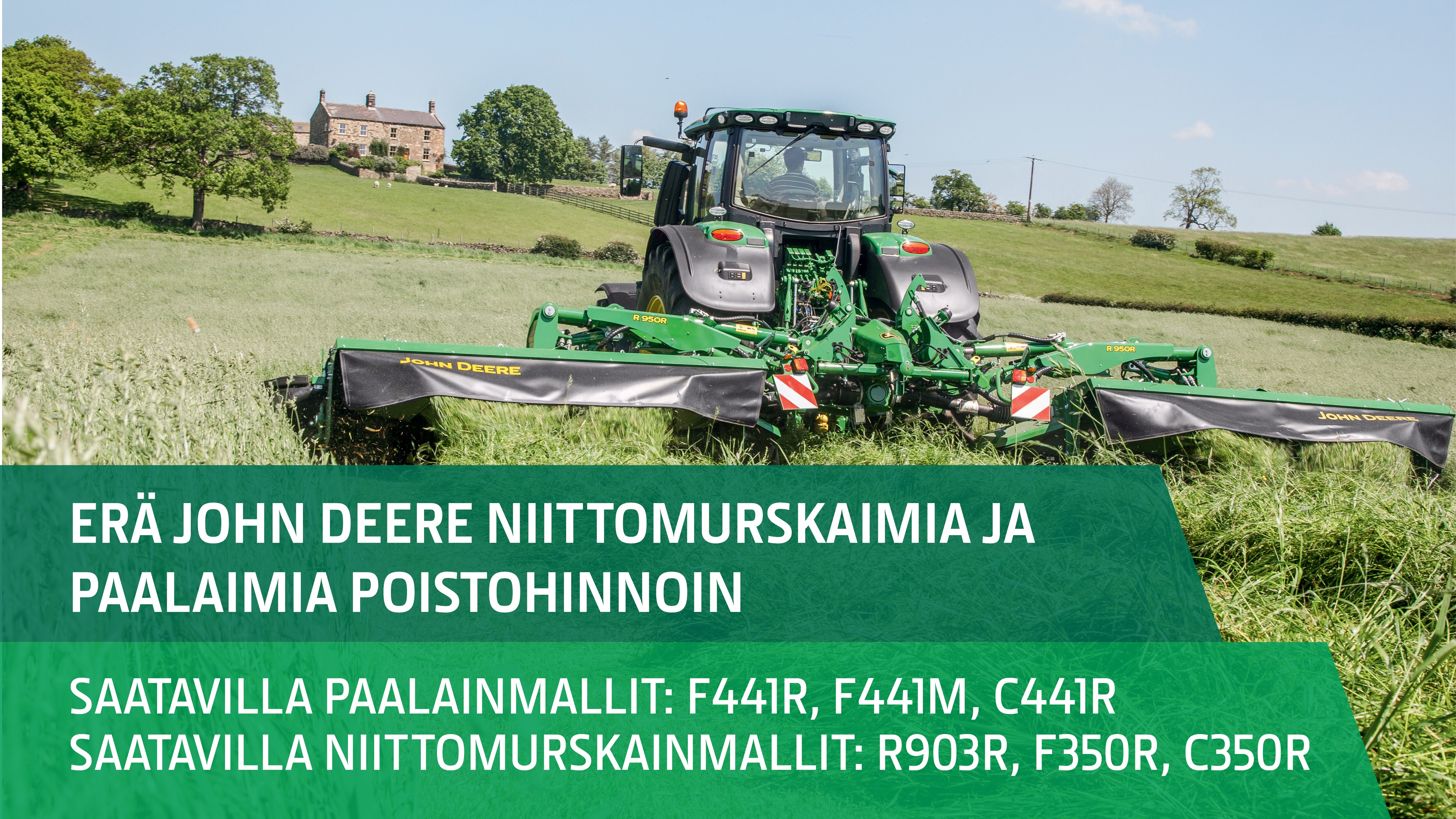 VIIMEISET JOHN DEERE VARASTOPAALAIMET JA -NIITTOMURSKAIMET POISTOHINNOIN